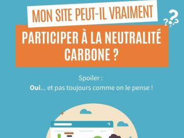 Un site internet peut-il être neutre en carbone ? Pas vraiment.
Mais il peut être beaucoup plus sobre, plus rapide et moins énergivore.

L’enjeu est...